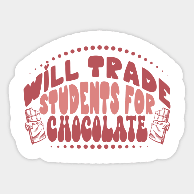 Will Trade Students for Chocolate, Teacher Valentines Day Sticker by mcoshop